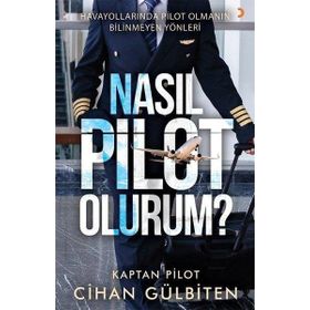 Nasıl Pilot Olurum? - Cihan Gülbiten
