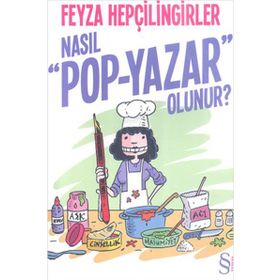 Nasıl Pop - Yazar Olunur? - Feyza Hepçilingirler