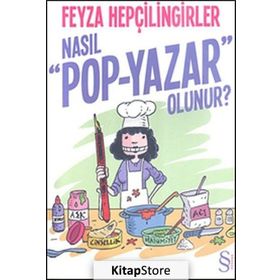 Nasıl Pop - Yazar Olunur? - Feyza Hepçilingirler