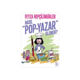 Nasıl Pop - Yazar Olunur? - Feyza Hepçilingirler