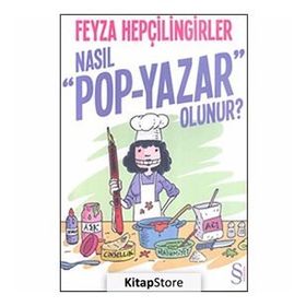 Nasıl Pop - Yazar Olunur? - Feyza Hepçilingirler