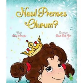 Nasıl Prenses Olurum? - İlkay Marangoz