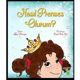 Nasıl Prenses Olurum? - İlkay Marangoz