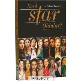 Nasıl Star Oldular?/Hakan Gence