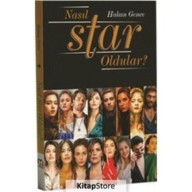 Nasıl Star Oldular?/Hakan Gence