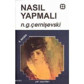 NASIL YAPMALI 1 - N. G. ÇERNİŞEVSKİ