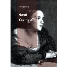 NASIL YAPMALI 1 - N. G. ÇERNİŞEVSKİ