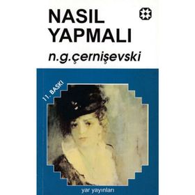 NASIL YAPMALI 1 - N. G. ÇERNİŞEVSKİ