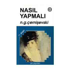 NASIL YAPMALI 1 - N. G. ÇERNİŞEVSKİ