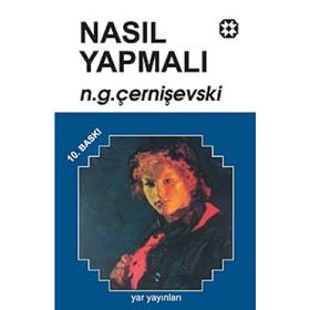 NASIL YAPMALI 1 - N. G. ÇERNİŞEVSKİ