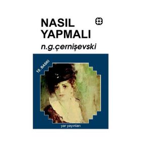 NASIL YAPMALI 1 - N. G. ÇERNİŞEVSKİ