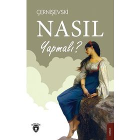 NASIL YAPMALI 1 - NIKOLAY ÇERNIŞEVSKIY