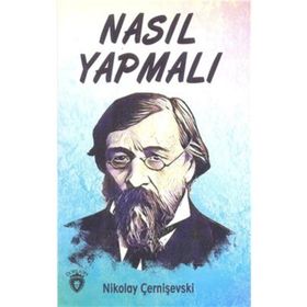 NASIL YAPMALI 1 - NIKOLAY ÇERNIŞEVSKIY