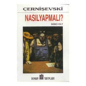 NASIL YAPMALI? 2 CILT - ÇERNİŞEVSKİ