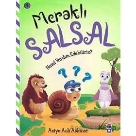 Nasıl Yardım Edebiliriz - Meraklı Salsal 4 Timaş Çocuk