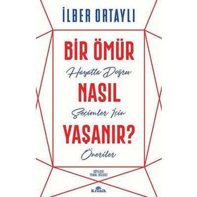 NASIL YAŞANIR - SARAH BAKEWELL