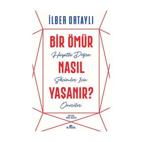 NASIL YAŞANIR - SARAH BAKEWELL