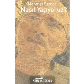 Nasıl Yaşıyoruz? - Mehmet Serdar