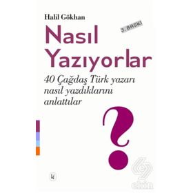NASIL YAZIYORLAR? - AHMET KÖKLÜGİLLER
