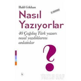 NASIL YAZIYORLAR? - AHMET KÖKLÜGİLLER