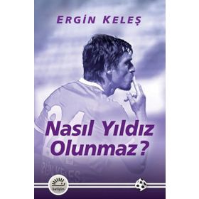 Nasıl Yıldız Olunmaz İletişim Yayınları