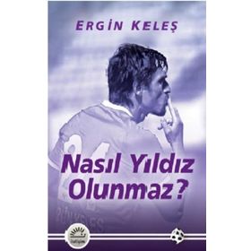 Nasıl Yıldız Olunmaz İletişim Yayınları