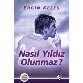 Nasıl Yıldız Olunmaz İletişim Yayınları