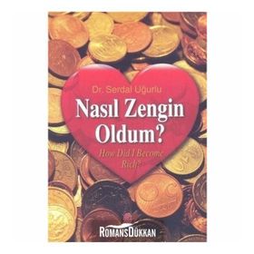 Nasıl Zengin Oldum? - Ali Adil Atalay