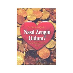 Nasıl Zengin Oldum? - Ali Adil Atalay