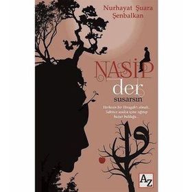 Nasip Der Susarsın - Nurhayat Şuara Şenbalkan