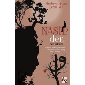 Nasip Der Susarsın - Nurhayat Şuara Şenbalkan
