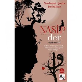 Nasip Der Susarsın - Nurhayat Şuara Şenbalkan