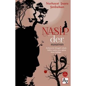 Nasip Der Susarsın - Nurhayat Şuara Şenbalkan