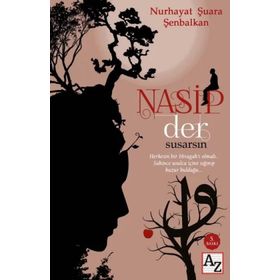Nasip Der Susarsın - Nurhayat Şuara Şenbalkan
