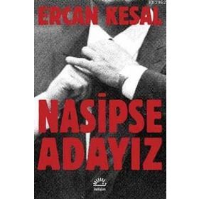 Nasipse Adayız - Ercan Kesal