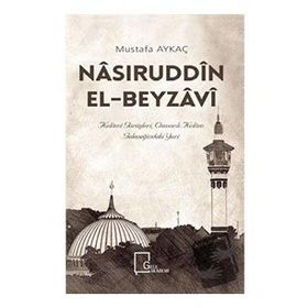 Nasiruddin El Beyzavi - Mustafa Aykaç