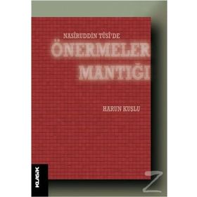 Nasiruddin Tüsi’de Önermeler Mantığı - Harun Kuşlu