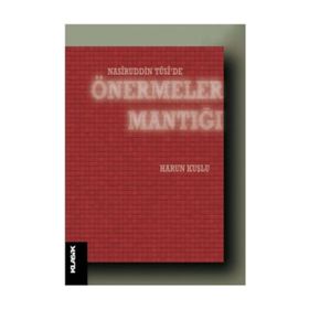 Nasiruddin Tüsi’de Önermeler Mantığı - Harun Kuşlu