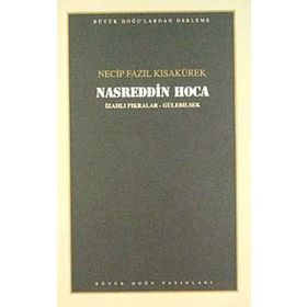 Nasreddin Hoca 105 - Necip Fazıl Bütün Eserleri - Necip Fazıl Kısakürek