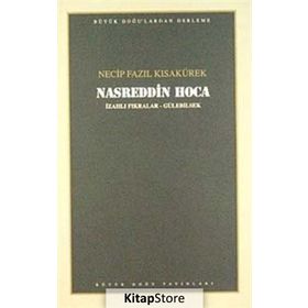 Nasreddin Hoca 105 - Necip Fazıl Bütün Eserleri - Necip Fazıl Kısakürek