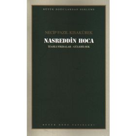 Nasreddin Hoca 105 - Necip Fazıl Bütün Eserleri - Necip Fazıl Kısakürek