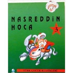 Nasreddin Hoca 3 - Türk Çocuk Klasikleri