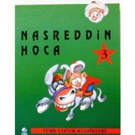 Nasreddin Hoca 3 - Türk Çocuk Klasikleri
