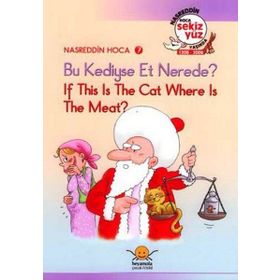 NASREDDIN HOCA 7 BU KEDIYSE ET NEREDE? / IF THIS IS THE CAT, WHERE IS THE MEAT? - MUSTAFA DUMAN