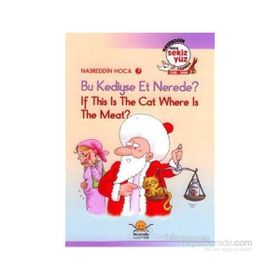 NASREDDIN HOCA 7 BU KEDIYSE ET NEREDE? / IF THIS IS THE CAT, WHERE IS THE MEAT? - MUSTAFA DUMAN
