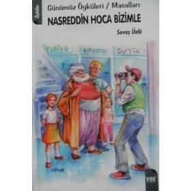 NASREDDIN HOCA BIZIMLE - SAVAŞ ÜNLÜ