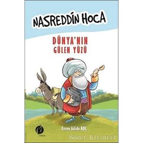 Nasreddin Hoca Dünya’nın Gülen Yüzü - Evren Jülide Koç
