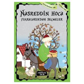 NASREDDIN HOCA FIKRALARINDAN SEÇMELER - NASREDDIN HOCA