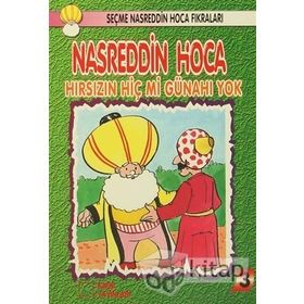 Nasreddin Hoca Hırsızın Hiç Mi Günahı Yok - kollektif