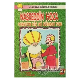 Nasreddin Hoca Hırsızın Hiç Mi Günahı Yok - kollektif